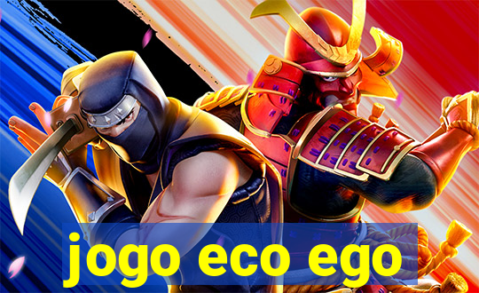 jogo eco ego